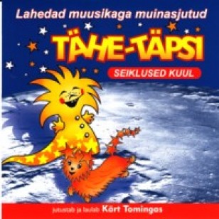 TÄHE-TÄPSI SEIKLUSED KUUL, Lahedad muusikaga muinasjutud