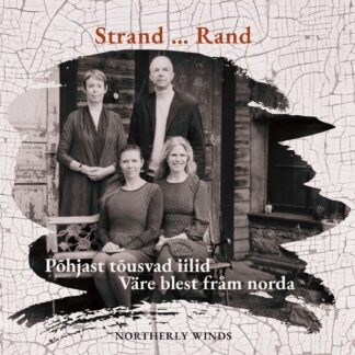 STRAND...RAND 3, Põhjast tõusvad iilid - Northerly Winds - Väre blest fråm norda