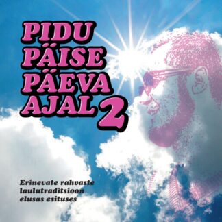 PIDU PÄISE PÄEVA AJAL 2
