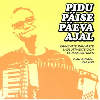 PIDU PÄISE PÄEVA AJAL