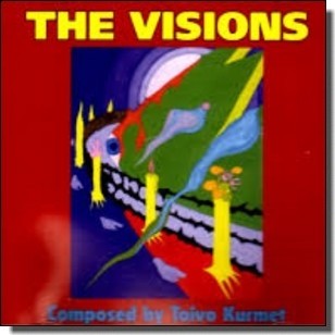 TOIVO KURMET, VISIONS
