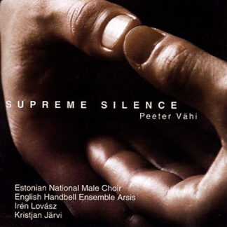 PEETER VÄHI, SUPREME SILENCE
